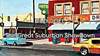 BILLY JOEL - The Great Suburban Showdown (Lyric Video)