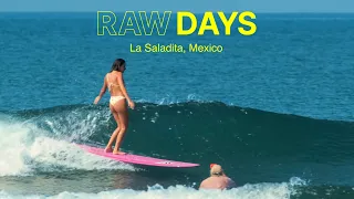 RAW DAYS | Hawaiian longboarders in La Saladita, Mexico