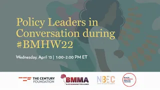 Policy Leaders in Conversation during #BMHW22, ft. VP Kamala Harris