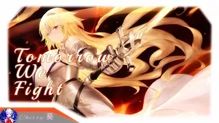 Nightcore - Tomorrow We Fight