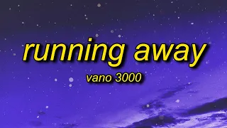 VANO 3000 - Running Away (Lyrics) [adult swim] | running away is easy it's the living thats hard