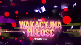 AGBE - Wakacyjna miłość ( Nervox Remix ) 2023