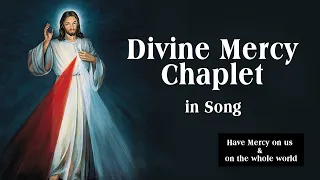 Divine Mercy Chaplet in Song | 17 September, 2023 | Have Mercy on us and on the Whole World.