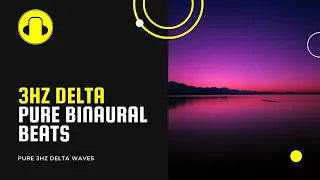 3 Hz Delta Binaural Beats | Pure Delta Waves | 5 Minutes | DEEP SLEEP