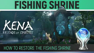 Kena: Bridge of Spirits - Fishing Shrine 🏆 How to Restore the Fishing Shrine - Walkthrough Guide