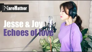 Jesse & Joy - Echoes of love (Cover by Mare)