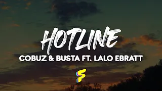 Cobuz & Busta Ft. Lalo Ebratt - Hotline - Letra