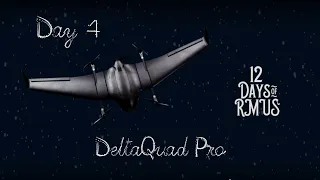 12 Days of RMUS - DeltaQuad Pro