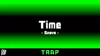 Snavs - Time | 1 Hour | ◄Trap►