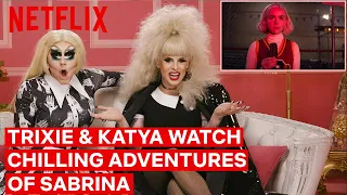 Drag Queens Trixie Mattel and Katya React to Chilling Adventures of Sabrina | Netflix