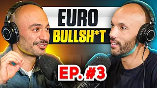 Euro Bullsh*t | #3