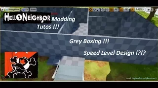 Creating a Level: Grey Boxing | 03 | Tuto Series | Hello Neighbor Modding