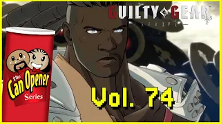 Can Opener 74 - Guilty Gear Strive Ft. TempestNYC, NBNHMR, MOIST | Hotashi, INTEL | Razzo And More!