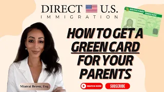 How to Get a Green Card for Your Parents