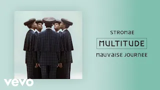 Stromae - Mauvaise journée (Official Audio)