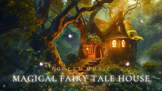 Enchanting Forest Music - Soothe Your Mind & Reduce Stress | Sleep Deeply with Peaceful Fairy House🌲