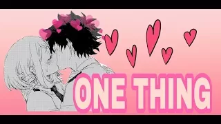 AMV {BNHA} Midoriya×Uraraka [One thing]