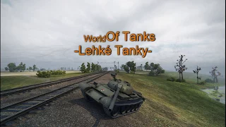 Jak hrát World of Tanks - Nový díl - Lehké tanky