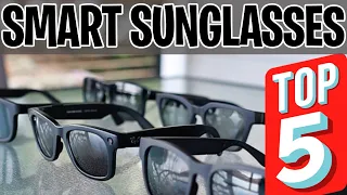 Top 5 Best Smart Glasses - Ray-Ban Stories vs Bose, Amazon Echo, Ampere Dusk