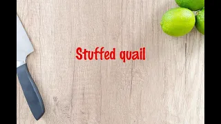 How to cook - Stuffed quail