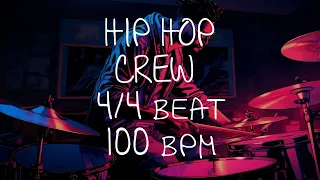 4/4 Drum Beat - 100 BPM - HIP HOP CREW