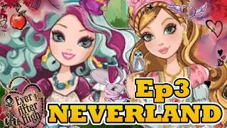 Ever After High: Neverland - EP 3