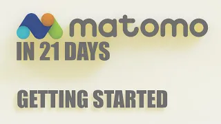 Getting started - Matomo in 21 days - Day 1