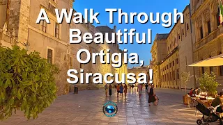 A Walk Through Beautiful Ortigia, Siracusa