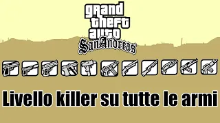 🕹️Grand Theft Auto:San Andreas - Come raggiungere il livello killer su tutte le armi