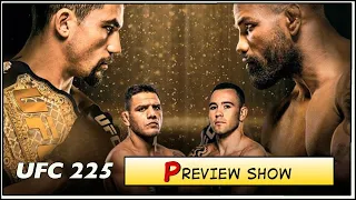 UFC 225 Preview Show