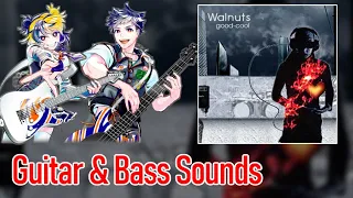 [ギタドラ] Walnuts - Guitar & Bass Sounds