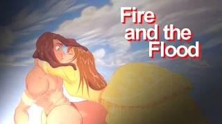 fire and the flood [non/disney]