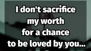 DM to DF 💕🫂 || I don't sacrifice my worth for a chance to be loved by you...💌😍💕🫂🌹😘🥰💝