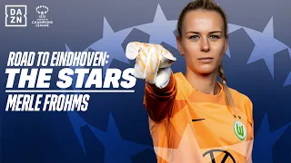 ROAD TO EINDHOVEN: THE STARS | Merle Frohms 🤩