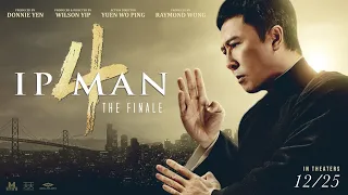 ‘Ip Man 4: The Finale’ official trailer