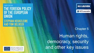 The Foreign Policy of the EU (3rd ed.) | Chapter 5: Human rights, democracy, security & other issues