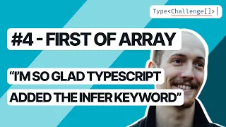 Our first look at INFER - Type Challenges #4