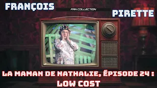 Collection Pirette - La Maman de Nathalie, Épisode 24 : Low Cost