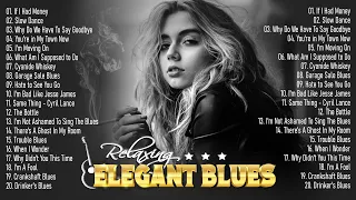 Elegant Blues - A Little Whiskey And Midnight Blues - Best Electric Guitar Blues Of All Time