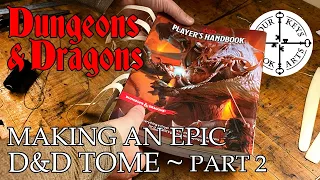 Reviving My D&D Books - Making an Epic Dungeons & Dragons Tome - Part 2 - Prep & Re-Sewing