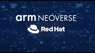 Red Hat: Partner Testimonial - Data center and Arm Neoverse