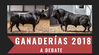 GANADERÍAS DE TOROS 2018 🤘A DEBATE