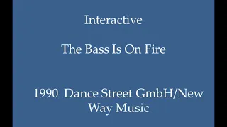 Interactive - The Bass Is On Fire