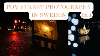POV STREET PHOTOGRAPHY IN SWEDEN - SONY A7II