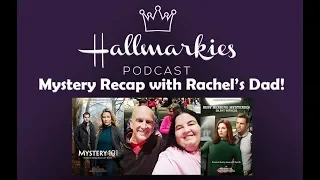 Hallmarkies: Mystery Recap with Rachel's Dad JB (GSM, Ruby Herring, Mystery 101)