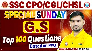 SSC CPO 2024, SSC CPO GS PYQs Sunday Special Class, SSC CPO GS Top 100 Question By Ajeet Sir