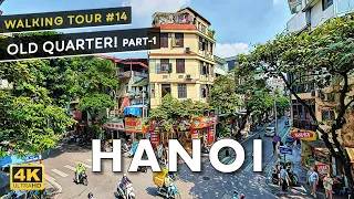 My 4K Hanoi Old Quarter Walking Tour - Experience Vietnam like a local - Part 1/2!