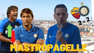 MASTROPAGELLE DI ROMA-INTER 2-2 | CONTE MERITA DUE VOTI!!