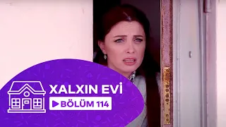 Xalxın Evi (114-cü seriya)