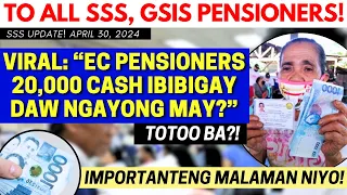 ✅TO ALL SSS, GSIS PENSIONERS! VIRAL POST: "EC PENSIONERS 20K CASH IBIBIGAY daw!" KATOTOHANAN NARITO!